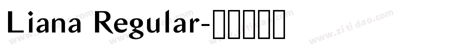 Liana Regular字体转换
